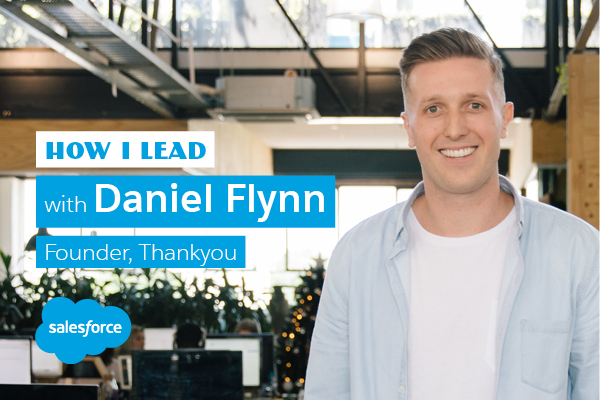 “How I Lead”: Daniel Flynn, Thankyou