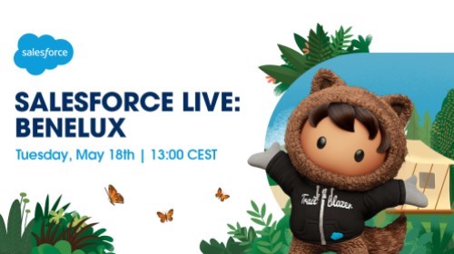 Learn from the Most Inspiring Customers at Salesforce Live: Benelux