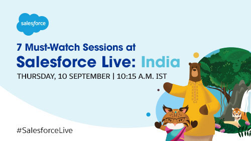 7 Must-Watch Sessions at Salesforce Live India