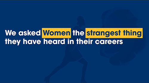 Inside the Heads of Women: What’s the Strangest Question You’ve Been Asked through your Career?