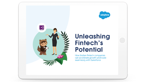 Fintech Firms Are Taking India by Storm: Here’s How Salesforce Is Helping Them Succeed