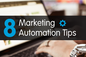 8 Marketing Automation Tips for Sales