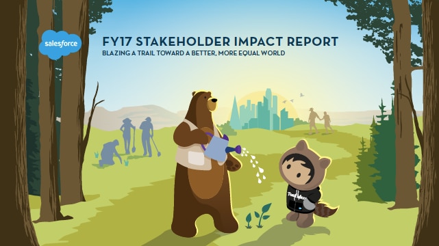 How Salesforce is Working to Improve the State of the World: FY17 Stakeholder Impact Report