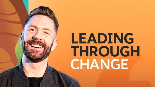 Leading Through Change