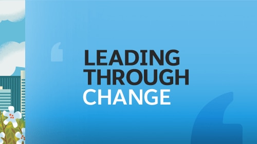 Leading Through Change