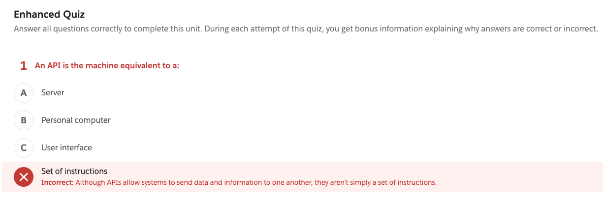 A Trailhead page shows a quiz question with four possible answers. The answer “set of instructions” is selected, and it shows text saying “Incorrect: Although APIs allow systems to send data and information to one another, they aren’t simply a set of instructions.”