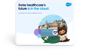 How Health Cloud supports the Swiss healthcare sector’s digital transformation