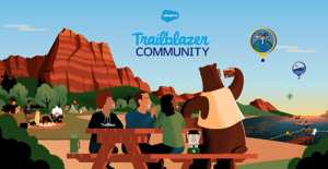 The Trailblazer Community: Supporting Users, Sharing Ideas, and Making Friends