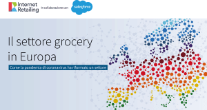 Il report "Il settore grocery in Europa. Coma la pandemia di Coronavirus ha riformato un settore"